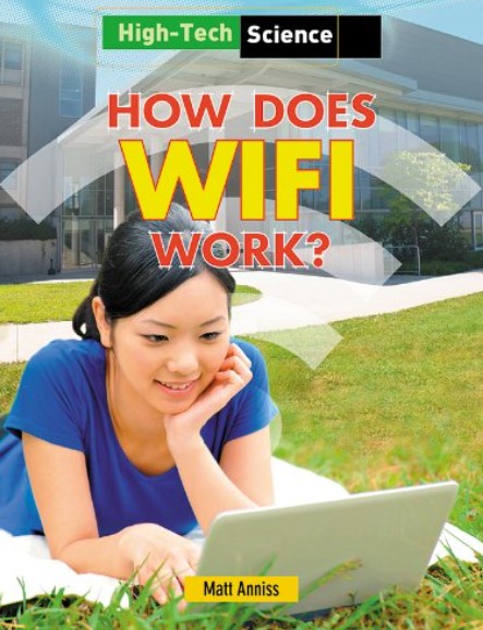 How Does Wifi Works (High-Tech Science)